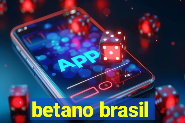 betano brasil